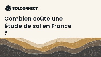 Combien coûte une étude de sol en France ?